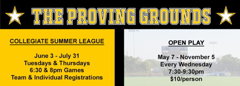 Proving Grounds Collegiate Summer League and Open Play Event